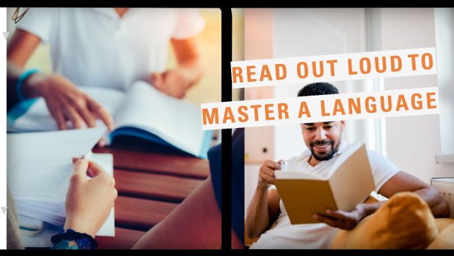 The Importance of Reading Out Loud in Mastering a Language