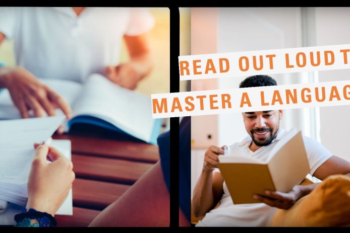 The Importance of Reading Out Loud in Mastering a Language