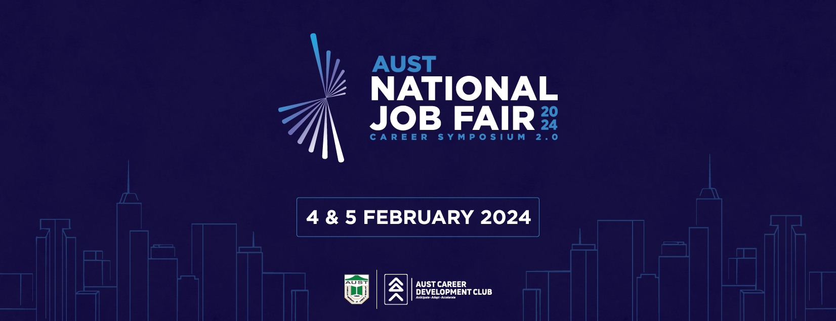 AUST National Job Fair 2024 Career Symposium 2.0 Graduates